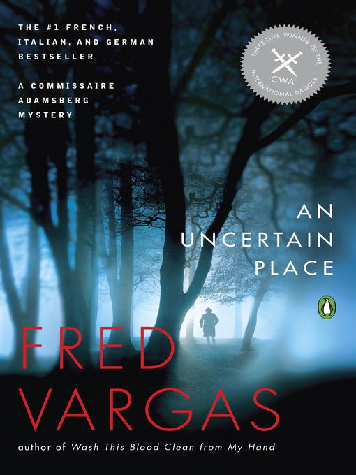 Title details for An Uncertain Place by Fred Vargas - Wait list
